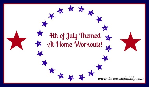 4th of July themed at-home workouts